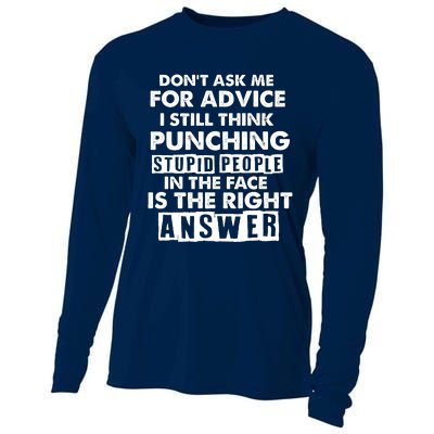 PUNCHING STUPID PEOPLE Don't Ask Me For Advice Fun Quote Cooling Performance Long Sleeve Crew