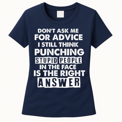 PUNCHING STUPID PEOPLE Don't Ask Me For Advice Fun Quote Womens T-Shirt