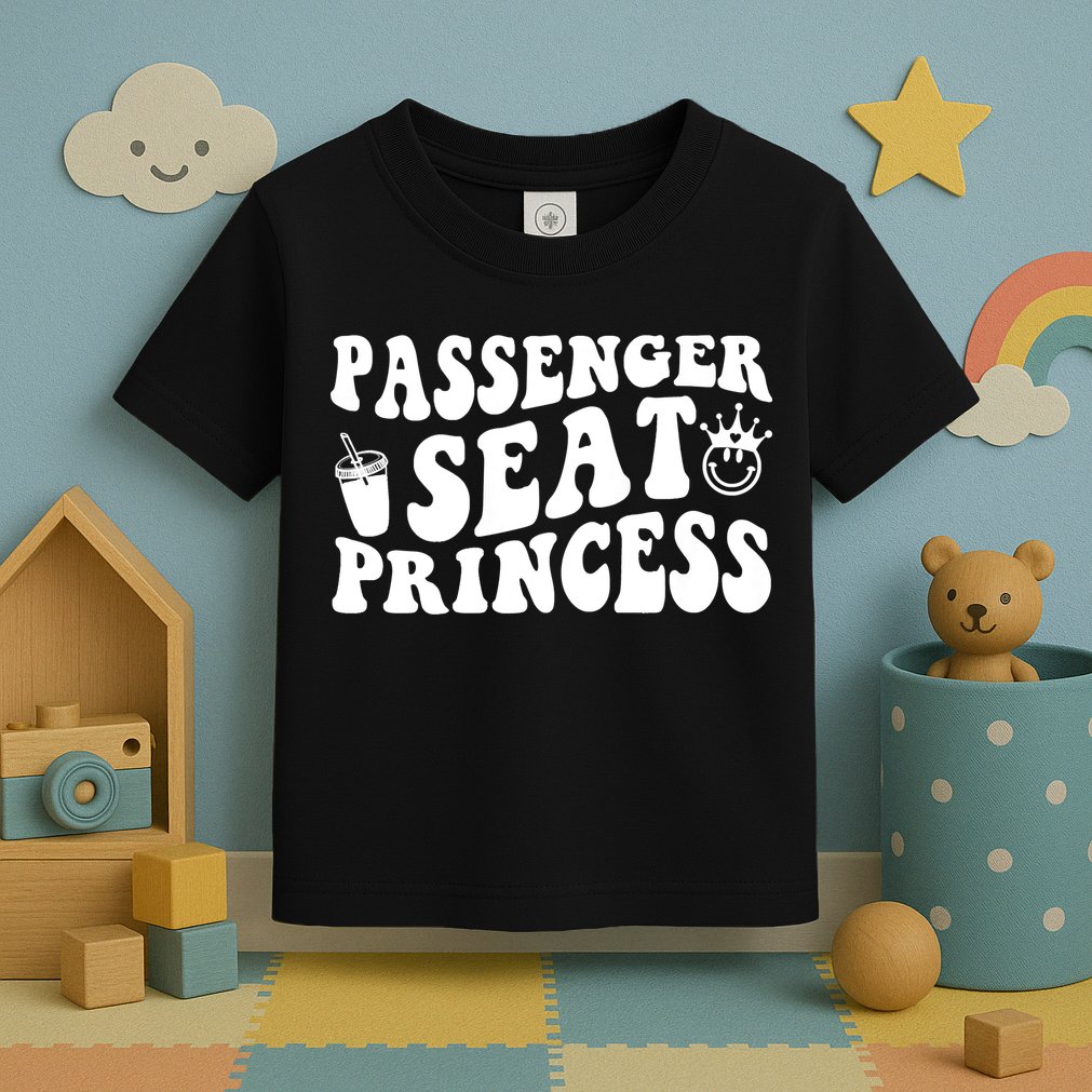 Princess Seat Passenger, Cute Girlfriend Princess Passenger Toddler T-Shirt