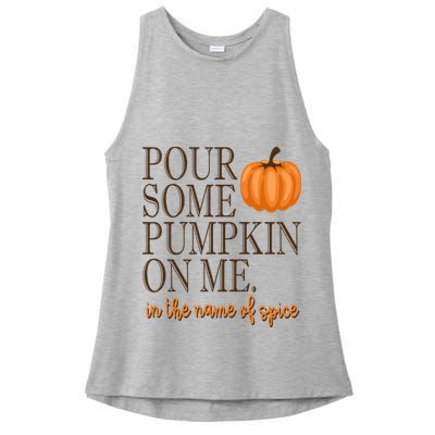 Pour Some Pumpkin On Me In The Name Of Spice Funny Fall Ladies PosiCharge Tri-Blend Wicking Tank