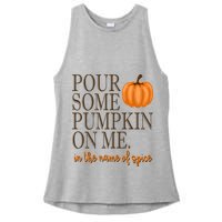 Pour Some Pumpkin On Me In The Name Of Spice Funny Fall Ladies PosiCharge Tri-Blend Wicking Tank