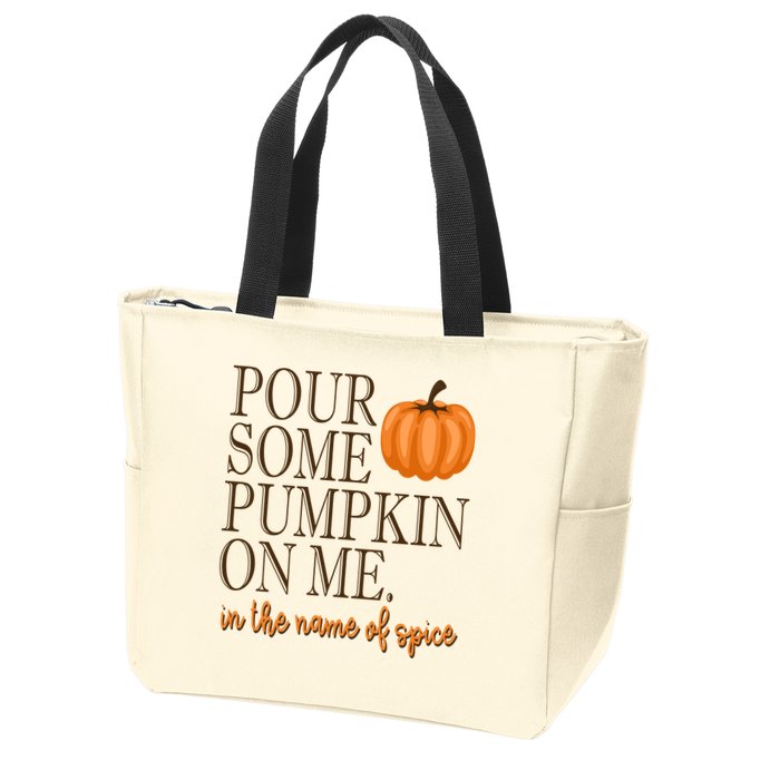 Pour Some Pumpkin On Me In The Name Of Spice Funny Fall Zip Tote Bag