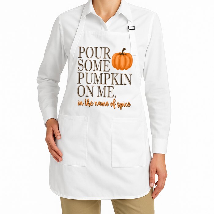 Pour Some Pumpkin On Me In The Name Of Spice Funny Fall Apron