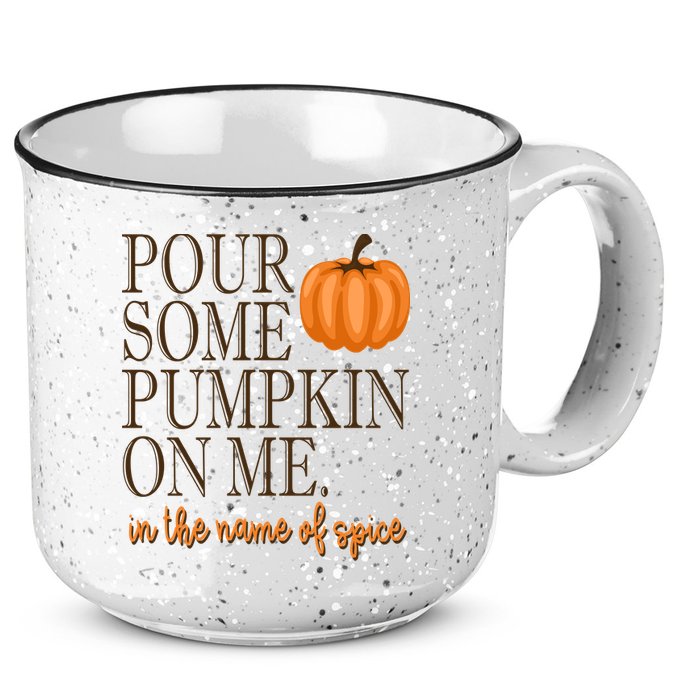 Pour Some Pumpkin On Me In The Name Of Spice Funny Fall 15oz Campfire Ceramic Mug