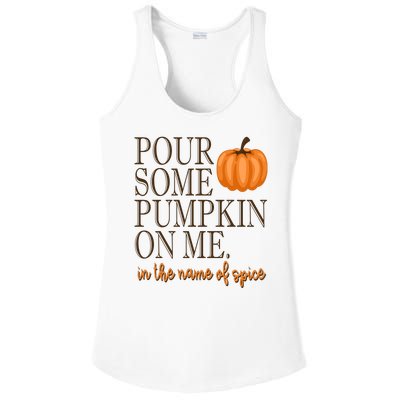 Pour Some Pumpkin On Me In The Name Of Spice Funny Fall Ladies PosiCharge Competitor Racerback Tank