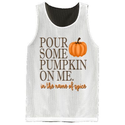 Pour Some Pumpkin On Me In The Name Of Spice Funny Fall Mesh Reversible Basketball Jersey Tank