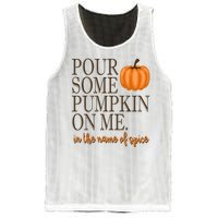 Pour Some Pumpkin On Me In The Name Of Spice Funny Fall Mesh Reversible Basketball Jersey Tank