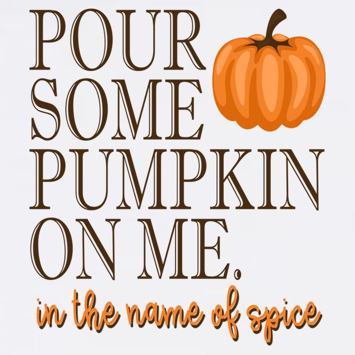 Pour Some Pumpkin On Me In The Name Of Spice Funny Fall Mousepad