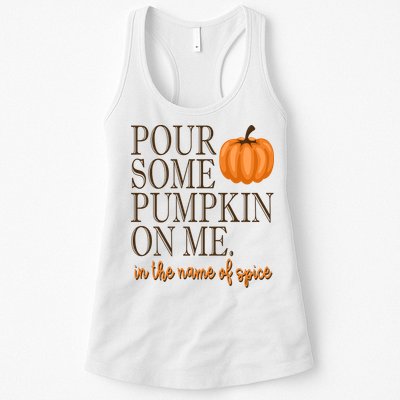 Pour Some Pumpkin On Me In The Name Of Spice Funny Fall Womens Tank Top