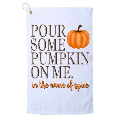 Pour Some Pumpkin On Me In The Name Of Spice Funny Fall Golf Towel