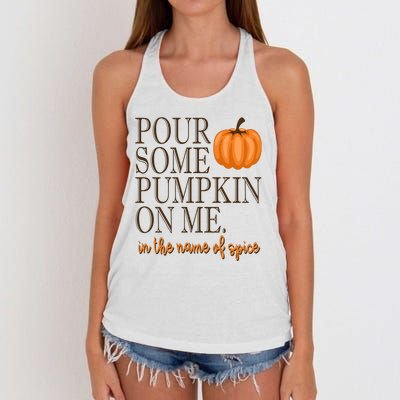 Pour Some Pumpkin On Me In The Name Of Spice Funny Fall Women's Knotted Racerback Tank