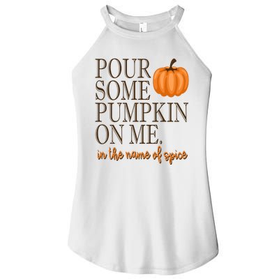 Pour Some Pumpkin On Me In The Name Of Spice Funny Fall Women’s Perfect Tri Rocker Tank