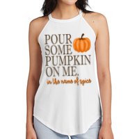 Pour Some Pumpkin On Me In The Name Of Spice Funny Fall Women's Perfect Tri Rocker Tank