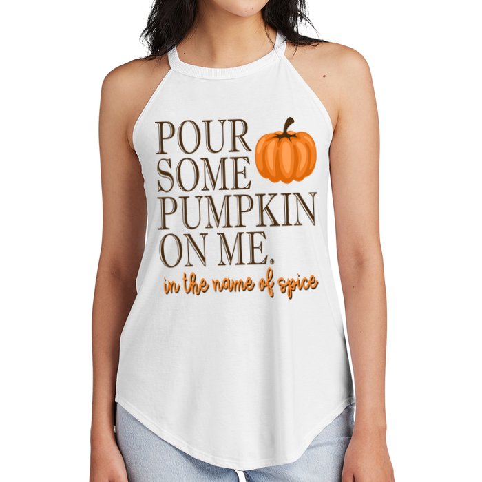 Pour Some Pumpkin On Me In The Name Of Spice Funny Fall Women's Perfect Tri Rocker Tank