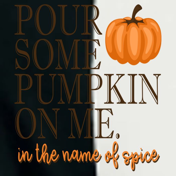 Pour Some Pumpkin On Me In The Name Of Spice Funny Fall Infant Baby Jersey Bodysuit