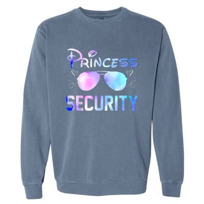 Princess Security Perfects Art For Dad Or Boyfriend Garment-Dyed Sweatshirt