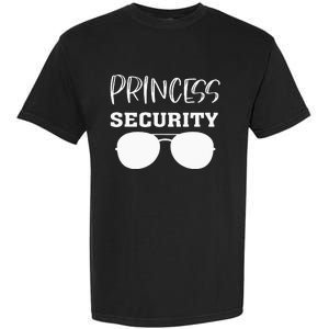 Princess Security Perfects For Dad Orr Boyfriend Garment-Dyed Heavyweight T-Shirt