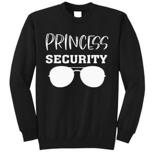 Princess Security Perfects For Dad Orr Boyfriend Sweatshirt