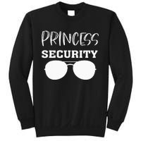 Princess Security Perfects For Dad Orr Boyfriend Sweatshirt