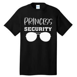 Princess Security Perfects For Dad Orr Boyfriend Tall T-Shirt