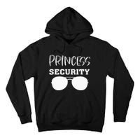 Princess Security Perfects For Dad Orr Boyfriend Tall Hoodie