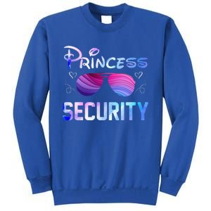 Princess Security Perfects Art For Dad or Boyfriend Sweatshirt