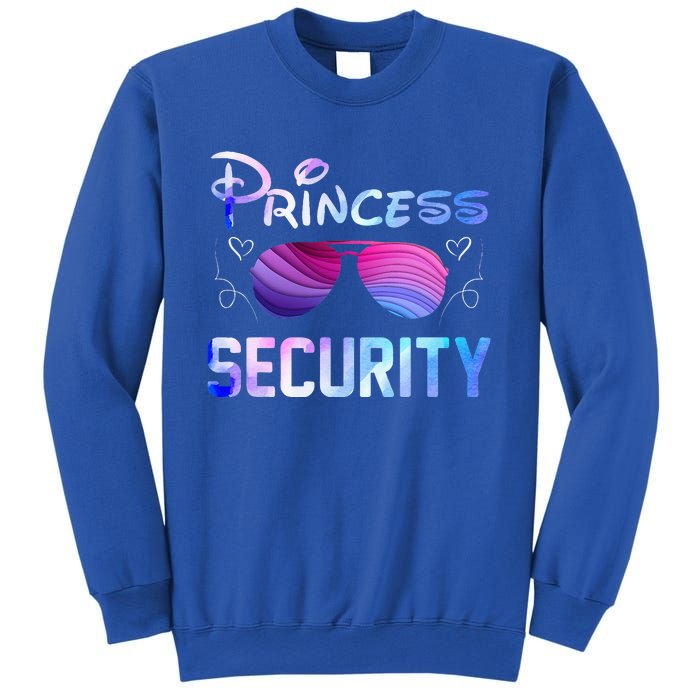 Princess Security Perfects Art For Dad or Boyfriend Sweatshirt