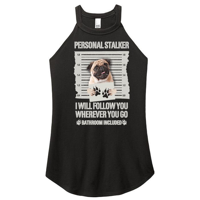 Personal Stalker Pug Sweatshirt Women’s Perfect Tri Rocker Tank