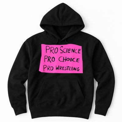 Pro Science Pro Choice Pro Wrestling Hoodie