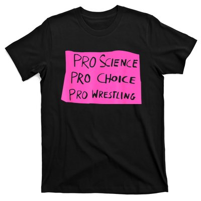 Pro Science Pro Choice Pro Wrestling T-Shirt