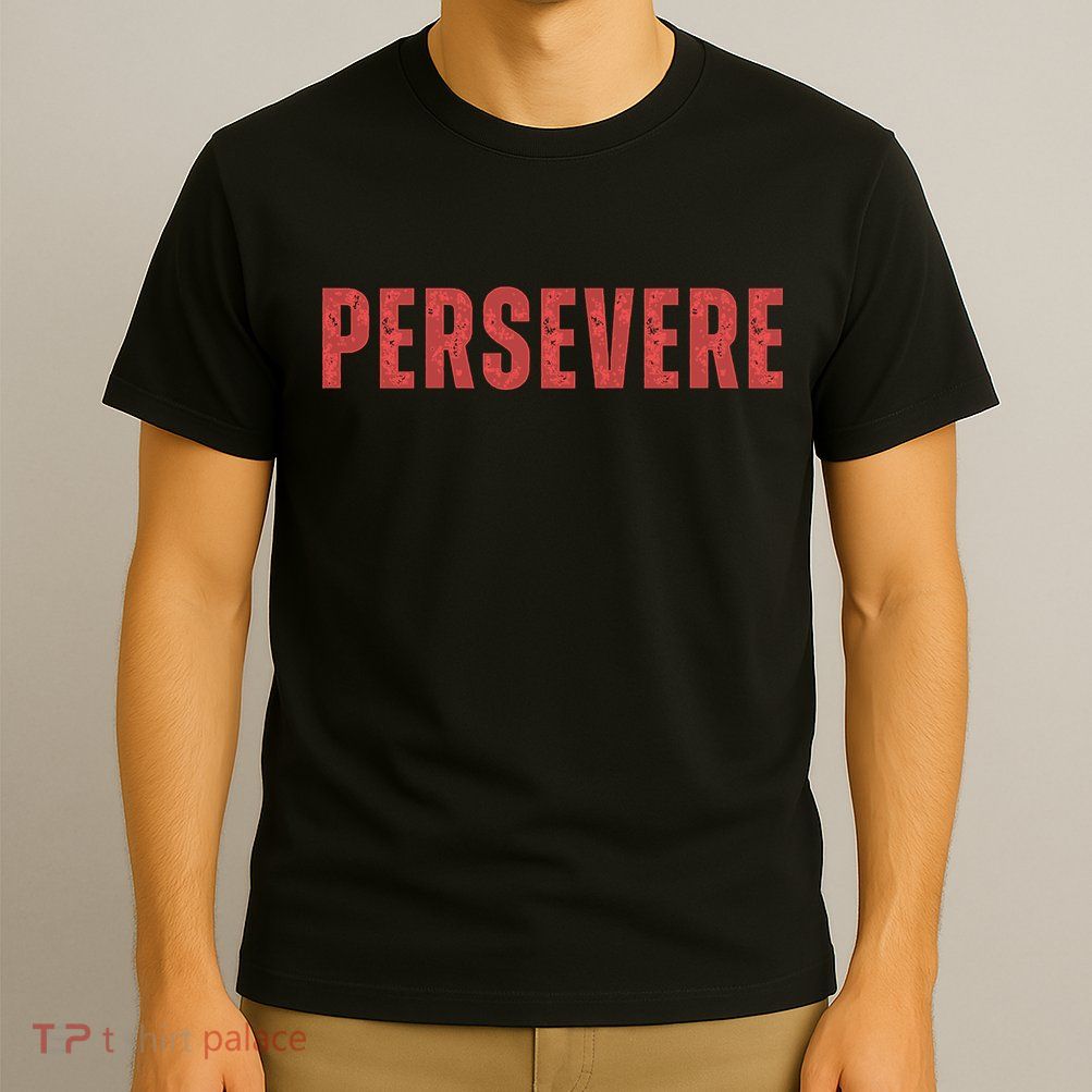 Persevere Script T-Shirt