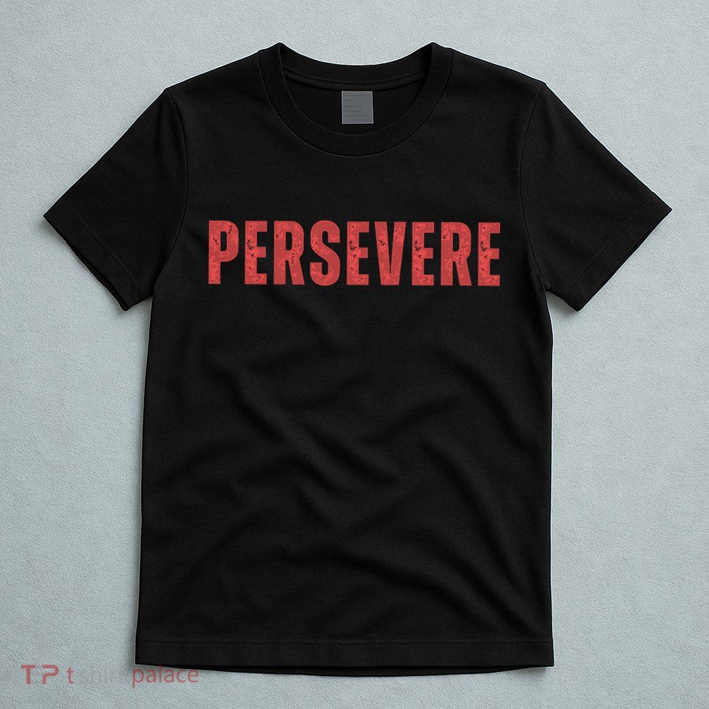 Persevere Script T-Shirt