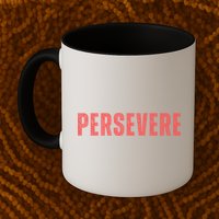 Persevere Script Mug
