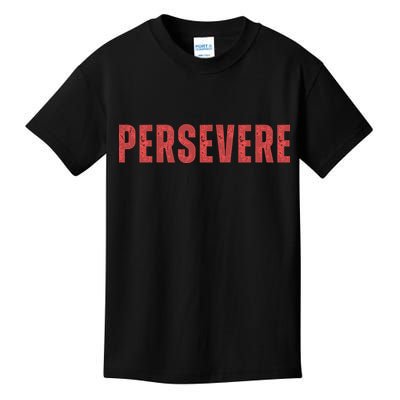 Persevere Script Kids T-Shirt