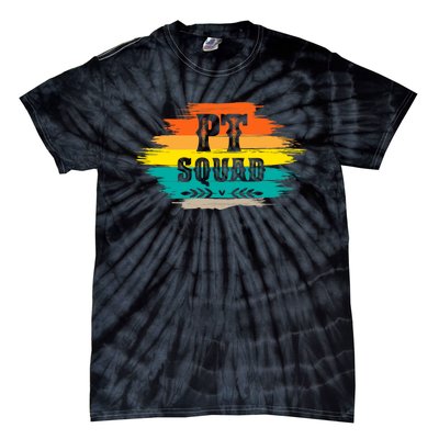 Pt Squad Physical Therapist Pta Retro Physical Therapy Tie-Dye T-Shirt