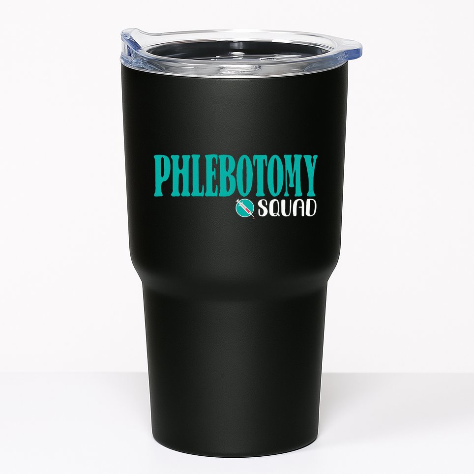 Phlebotomy Squad Phlebotomist Phlebotomy Tumbler