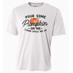 Pour Some Pumpkin On Me CMon Spice Me Up Funny Fall Autumn Cooling Performance Crew T-Shirt