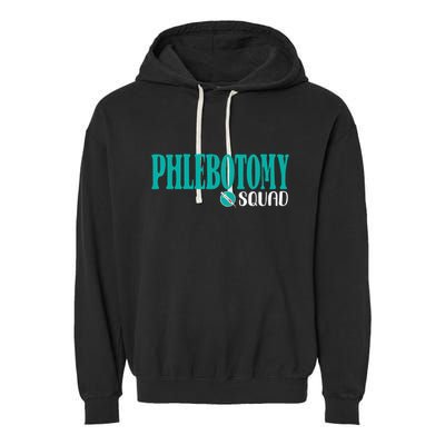 Phlebotomy Squad Phlebotomist Phlebotomy Garment-Dyed Fleece Hoodie