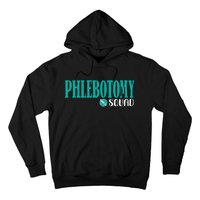 Phlebotomy Squad Phlebotomist Phlebotomy Hoodie