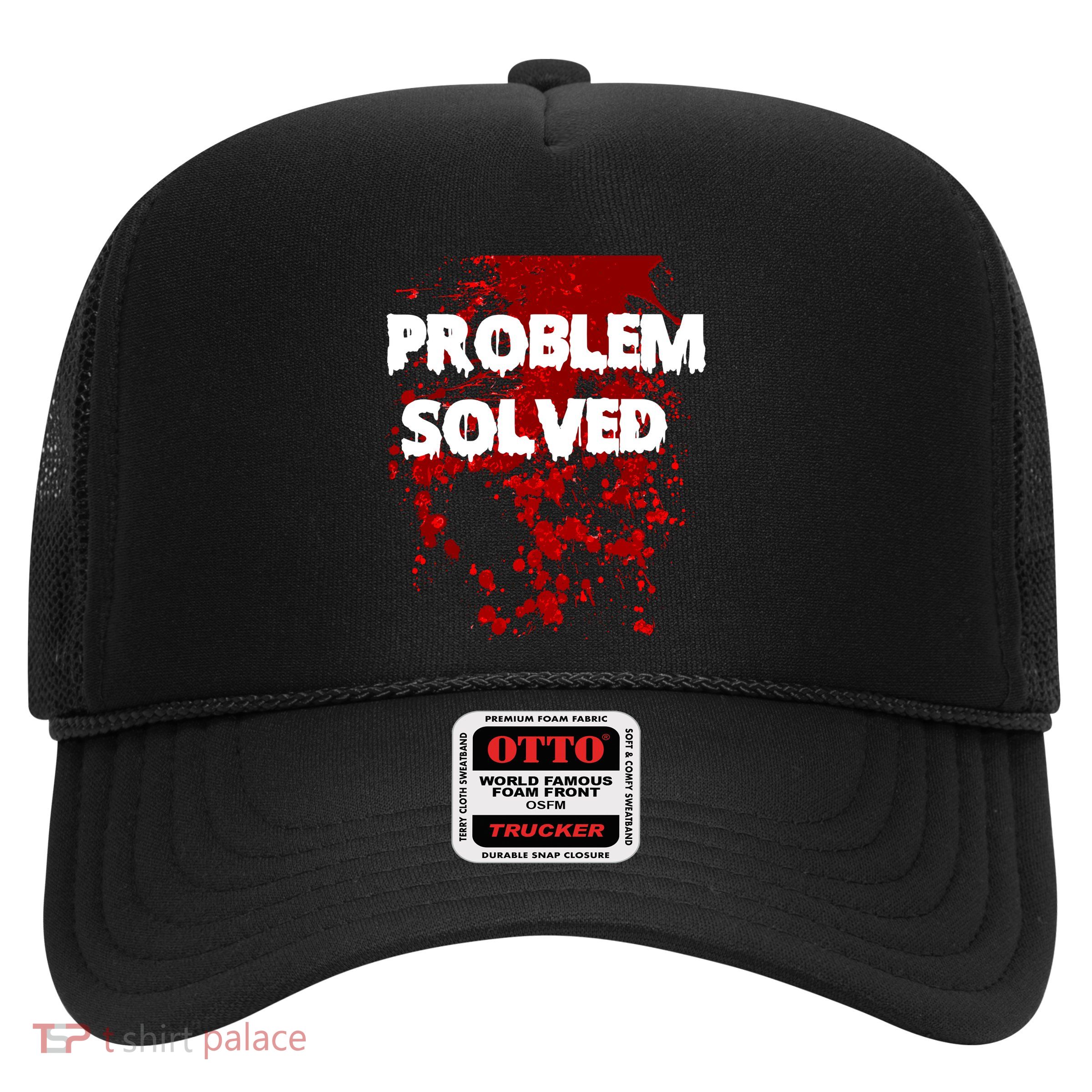 Problem Solved Trucker Hat