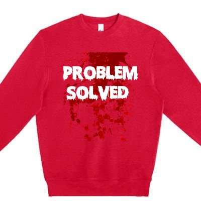 Problem Solved Premium Crewneck Sweatshirt