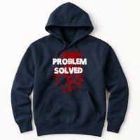 Problem Solved Hoodie