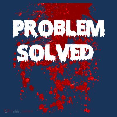 Problem Solved T-Shirt