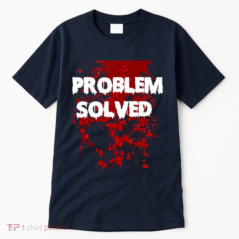 Problem Solved Tall T-Shirt