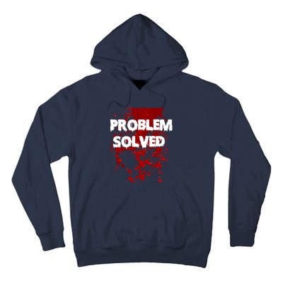 Problem Solved Tall Hoodie