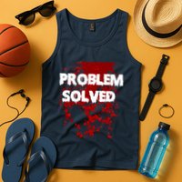 Problem Solved Tank Top