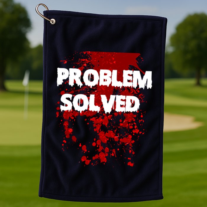 Problem Solved Golf Towel