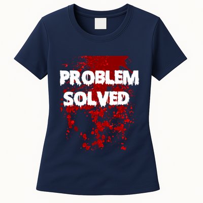 Problem Solved Womens T-Shirt