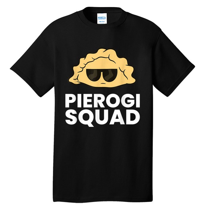 Pierogi Squad Poland Pierogi Tall T-Shirt