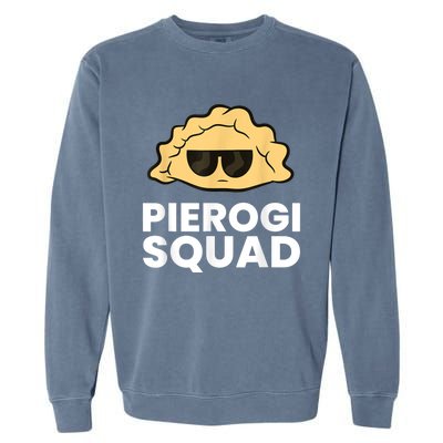 Pierogi Squad Poland Pierogi Garment-Dyed Sweatshirt